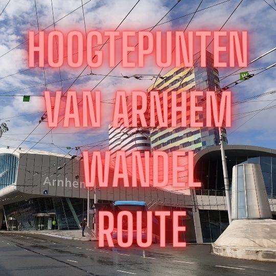 Hoogtepunten van Arnhem wandelroute webapp